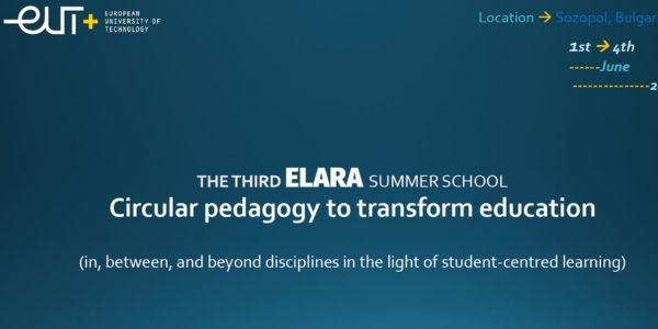 Европейската лаборатория за педагогически изследвания и обучениe, фокусирано върху студента (ELaRA), част от проекта EUt+, организира трето лятно училище в Созопол